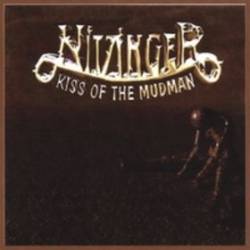 Nitzinger : Kiss of the Mudman